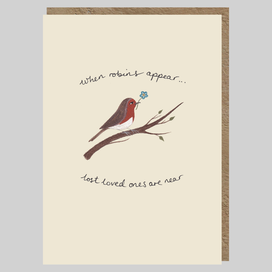 Robins Appear Greeting Card | Sympathy | Thinking of you